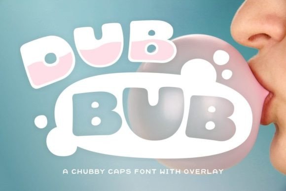 Why Dub Bub is the Curvy, Extra-Bold Typeface Your Brand Needs